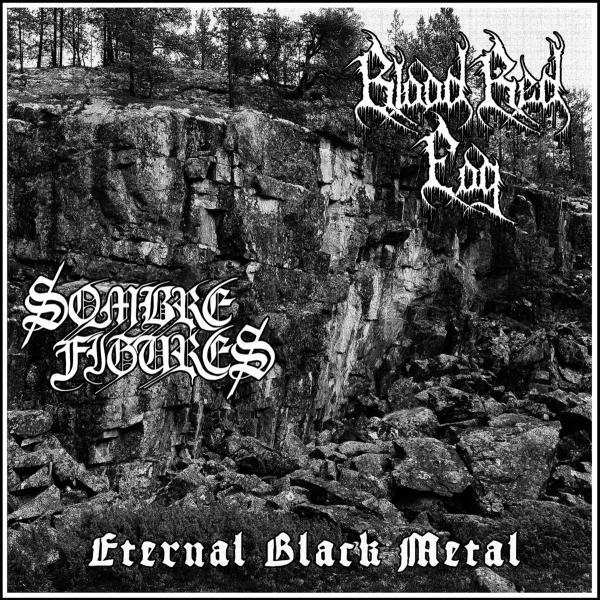 Blood Red Fog / Sombre Figures - Eternal Black Metal, Split-Vinyl